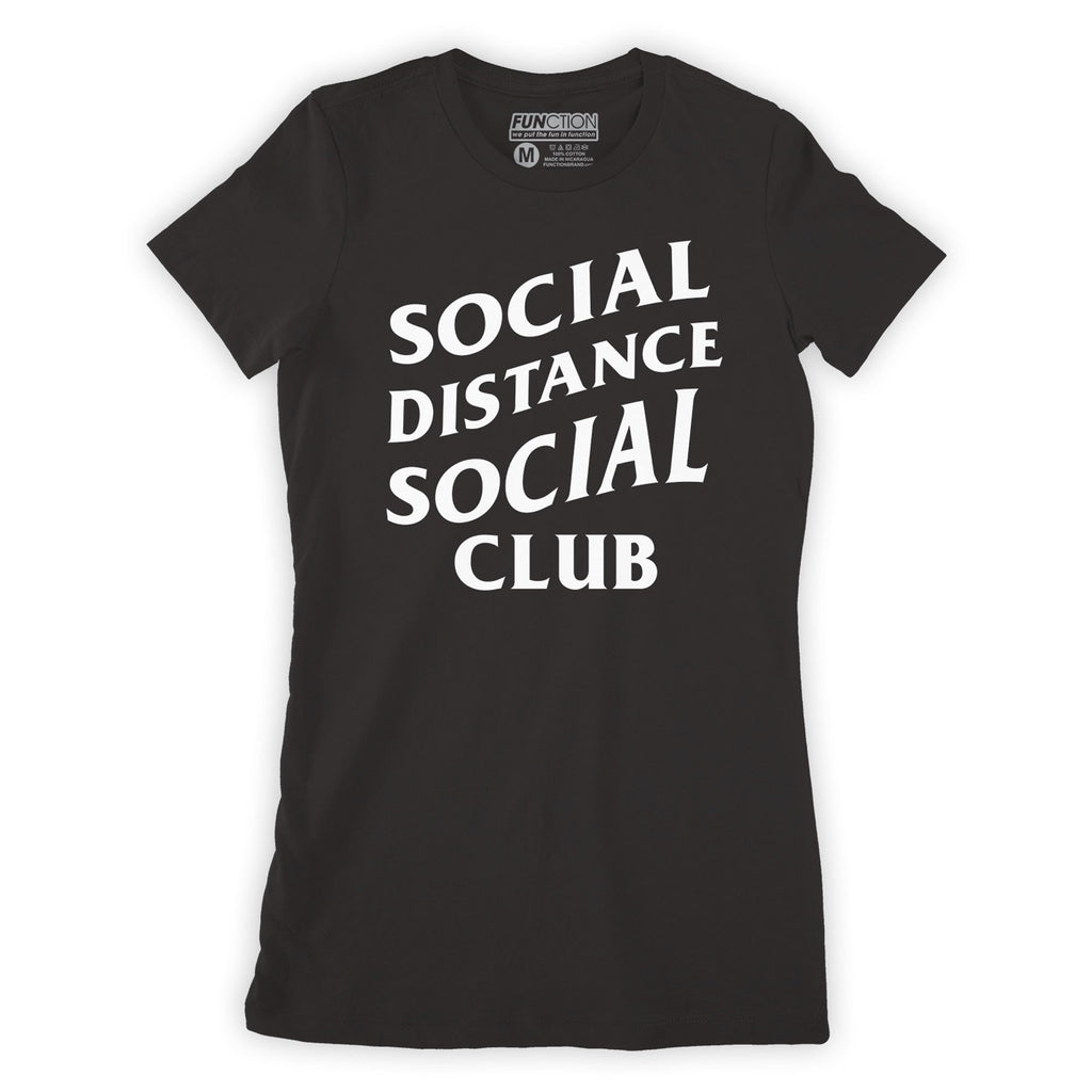Function - Social Distance Social Club Women's T-Shirt