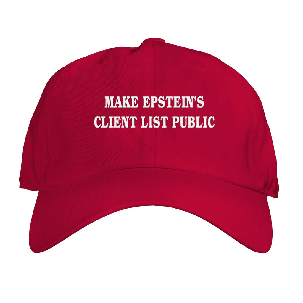 Function Make Epstein's Client List Public Red Cotton Embroidered Adjustable Dad Hat Unisex One Size Curved Brim Statement Cap