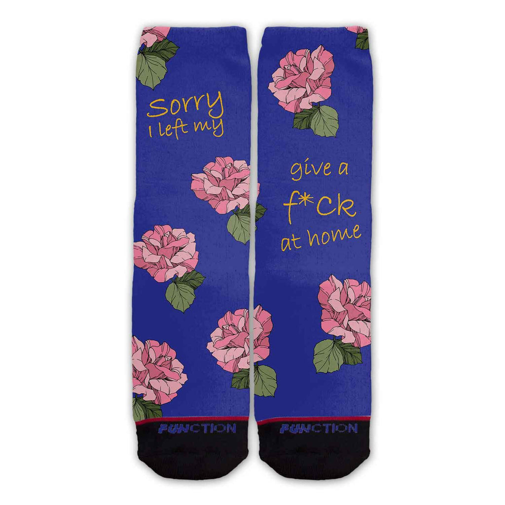 Function - Sorry I Left My Give a F--k At Home Fashion Socks