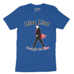 Function - Liar Liar Trumps On Fire Fashion T-Shirt