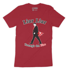 Function - Liar Liar Trumps On Fire Fashion T-Shirt