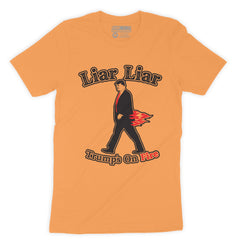 Function - Liar Liar Trumps On Fire Fashion T-Shirt