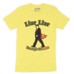Function - Liar Liar Trumps On Fire Fashion T-Shirt