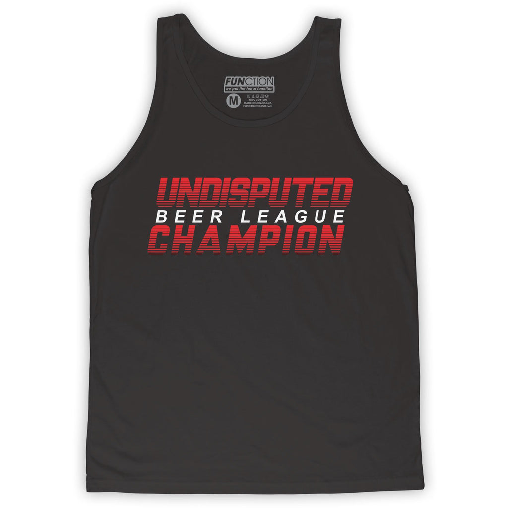 Function - Undisputed Beer League Champion Men's Fashion Tank Top