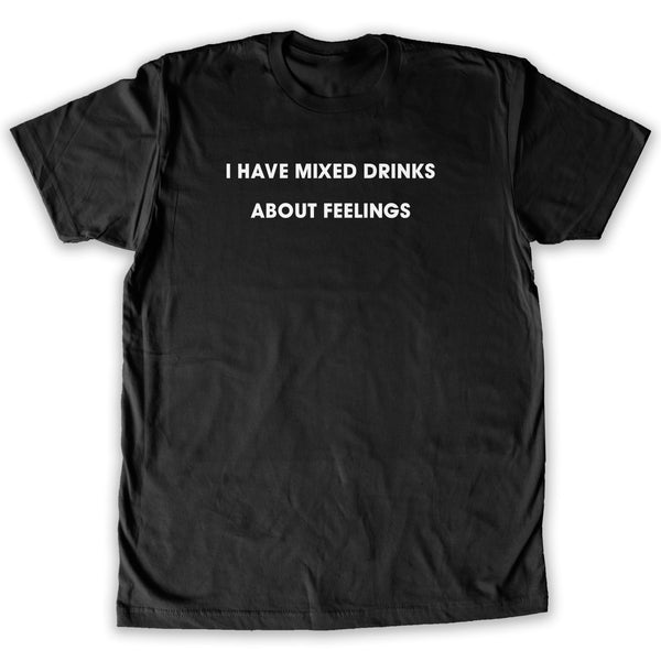 Function -  Mixed Drinks About Feelings Men's Fashion T-Shirt Black