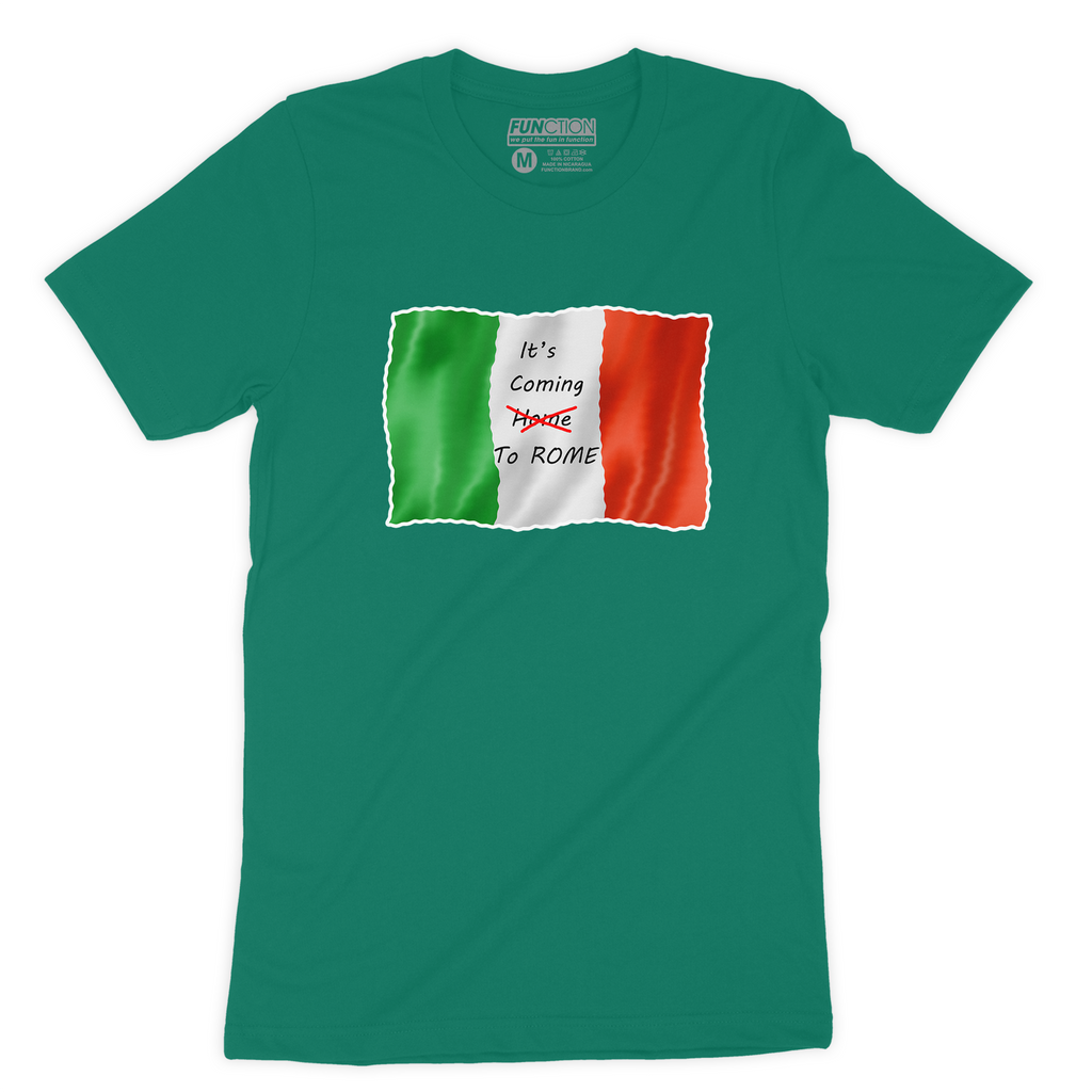 Function - It's Coming to Rome Italy Soccer Men's Short Sleeve T-Shirt