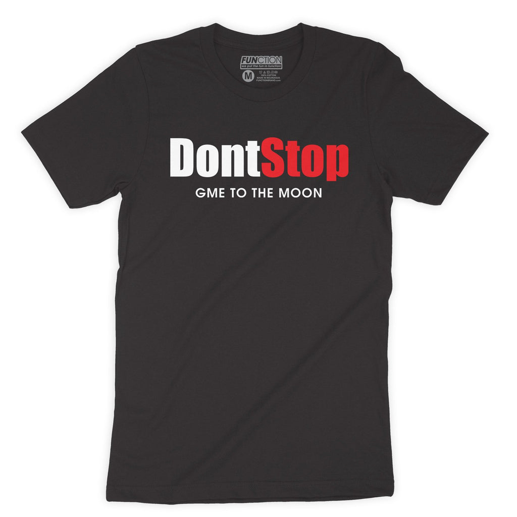 Function - Don't Stop GME To The Moon Black T-shirt