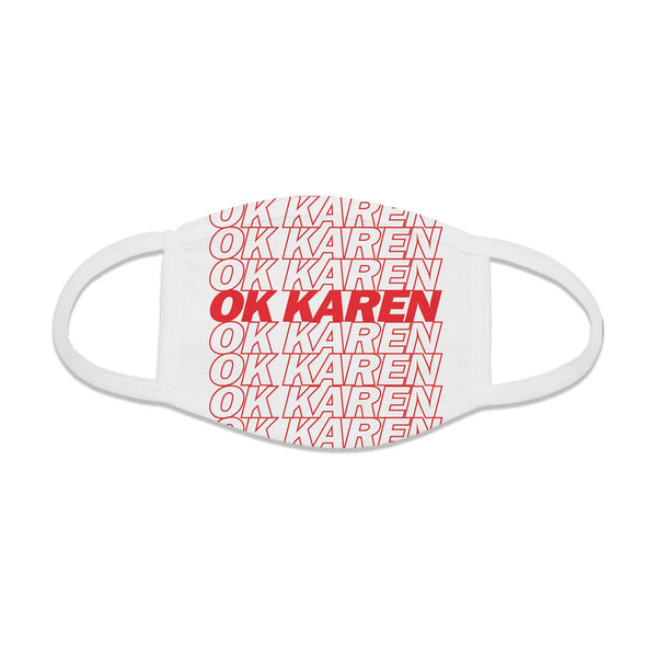 Function - OK Karen Thank You Bag Face Mask