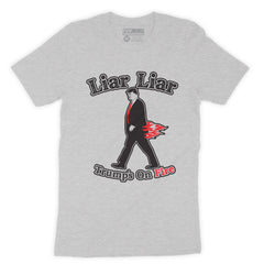 Function - Liar Liar Trumps On Fire Fashion T-Shirt