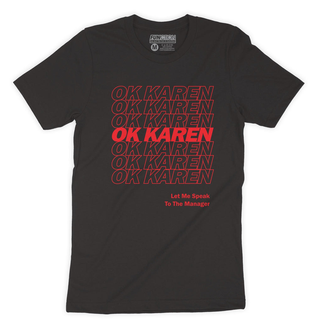 OK Karen Bag Let Me Speak To The Manager Men's T-Shirt
