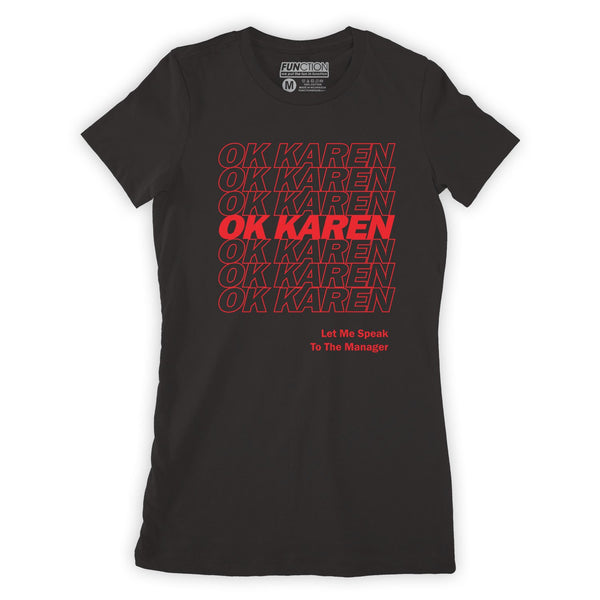 OK Karen Bag Let Me Speak To The Manager Women's T-Shirt